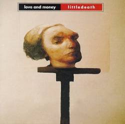 Love And Money : Littledeath